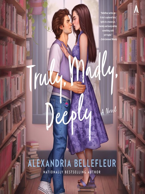 Title details for Truly, Madly, Deeply by Alexandria Bellefleur - Wait list